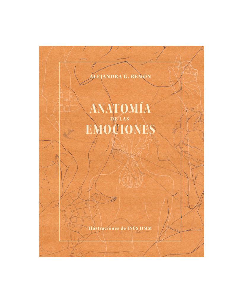 Anatomía de las emociones - Alejandra G. Remón