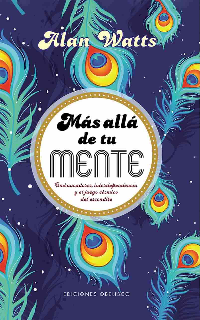 Más allá de tu mente - Alan Watts
