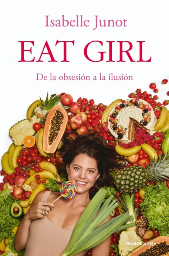 Eat Girl - Isabelle Junot