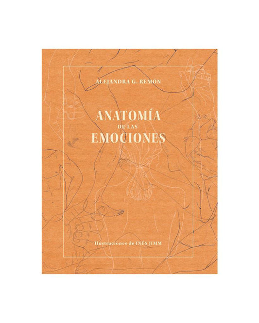 Anatomía de las emociones - Alejandra G. Remón