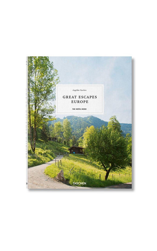 Great Escapes Europe - The Hotel Book