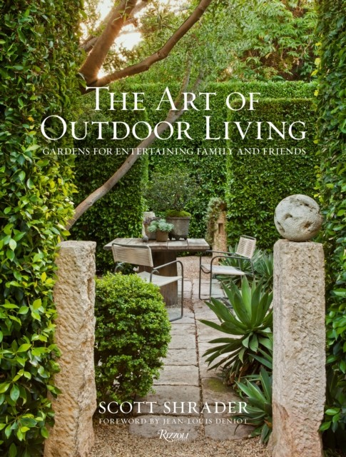 THE ART OF OUTDOOR LIVING - Scott Shrader