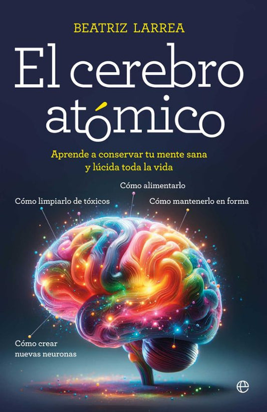 El cerebro atómico - Beatriz Larrea
