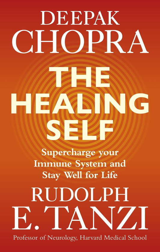 The Healing Self - Deepak Chopra