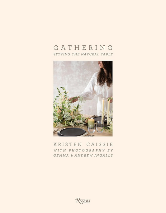 Gathering: Setting the Natural Table - Kristen Caissie