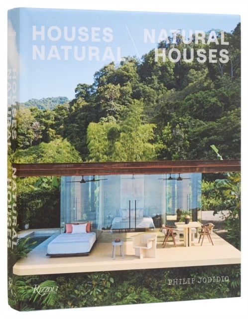 HOUSES NATURAL/ NATURAL HOUSES -  Philip Jodidio